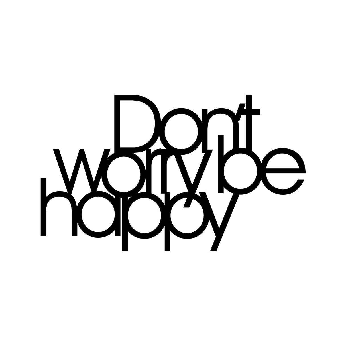 Decoratiune de perete Metal Dont Worry Be Happy - Black, Negru, 35x1x49 cm